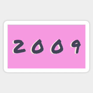 Born In 2009 Sticker